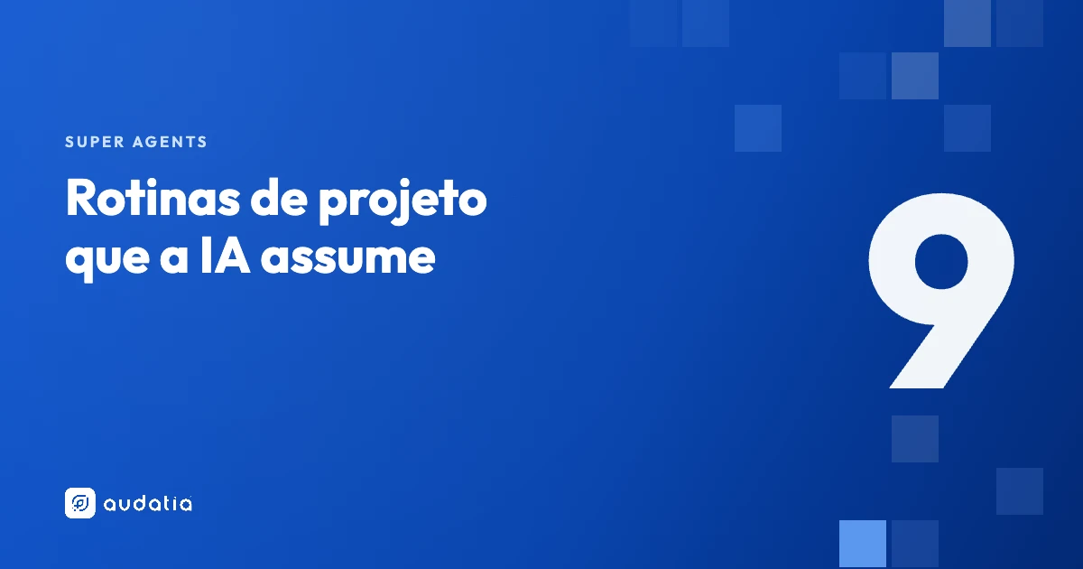 Agentes para gestão de projetos no ClickUp: 9 rotinas que a IA assume